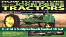 [Reads] How To Restore Classic John Deere Tractors: The Ultimate Do-It-Yourself Guide to