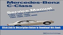 [Best] Mercedes-Benz C-Class (W202) Service Manual: 1994, 1995, 1996, 1997, 1998, 1999, 2000:
