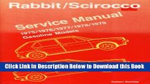 [Best] Volkswagen Rabbit, Scirocco Service Manual: 1975-1979 Online Ebook