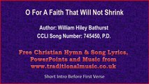 O For A Faith That Will Not Shrink - Hymn Lyrics & Music