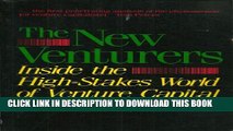 [PDF] The New Ventures: Inside the High-Stakes World of Venture Capital Full Online