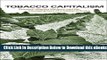 [PDF] Tobacco Capitalism: Growers, Migrant Workers, and the Changing Face of a Global Industry