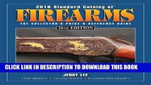 [PDF] 2016 Standard Catalog of Firearms: The Collector s Price   Reference Guide Popular Online