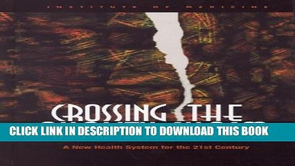 [PDF] Crossing the Quality Chasm: A New Health System for the 21st Century Full Online