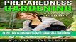 [PDF] Preparedness Gardening: A Summer Guide For Beginners (Organic, Vegetables, Garden Design,