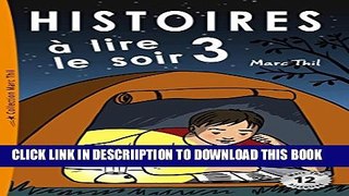 [New] Histoires Ã  lire le soir 3 (French Edition) Exclusive Full Ebook