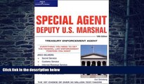 Big Deals  Special Agent: Deputy U.S. Marshal: Treasury Enforcement Agent 10/e (Arco Civil Service
