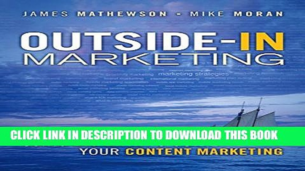 [PDF] Outside-In Marketing: Using Big Data to Guide your Content Marketing (IBM Press) Popular