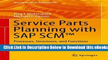 [Download] Service Parts Planning with SAP SCMTM: Processes, Structures, and Functions Free Books