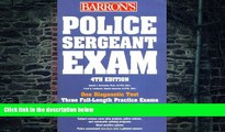 Big Deals  Police Sergeant Exam (Barron s Police Sergeant Examination)  Free Full Read Most Wanted