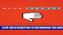 [PDF] Blog Schmog: The Truth About What Blogs Can (and Can t) Do for Your Business Popular Online