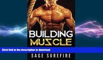 READ BOOK  Building Muscle: Bullshit Free Secrets To Building Muscle - How To Build Muscle Go