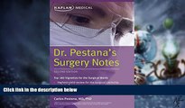 Big Deals  Dr. Pestana s Surgery Notes: Top 180 Vignettes for the Surgical Wards (Kaplan Test