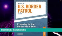 Big Deals  Master the U.S. Border Patrol Exam: Preparing for the Border Patrol Exam: Part III of