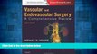 READ FREE FULL  Vascular and Endovascular Surgery: A Comprehensive Review Expert Consult: Online