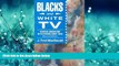 Popular Book Blacks and White TV: African Americans in Television Since 1948