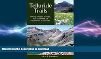 FAVORITE BOOK  Telluride Trails: Hiking Passes, Loops, and Summits of Southwest Colorado (The
