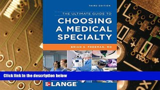 Must Have PDF  The Ultimate Guide to Choosing a Medical Specialty, Third Edition  Best Seller