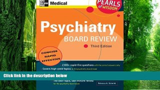Big Deals  Psychiatry Board Review: Pearls of Wisdom, Third Edition  Free Full Read Most Wanted