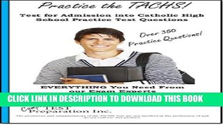 [PDF] Practice the TACHS!  Test for Admissions into Catholic High School Practice Test Questions