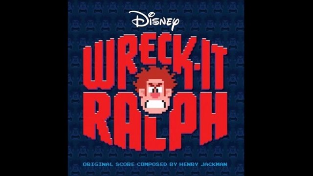Wreck-It Ralph OST - 2 - Wreck-It, Wreck-It Music