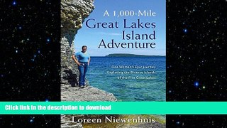 FAVORITE BOOK  A 1000-Mile Great Lakes Island Adventure: One Woman s Epic Journey Exploring the