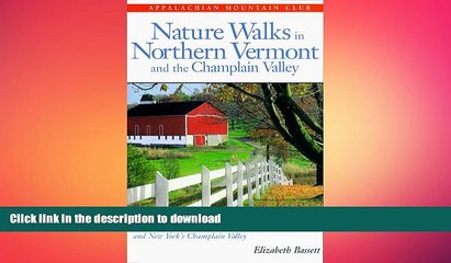 READ BOOK  Nature Walks In Northern Vermont   the Champlain Valley: More than 40 Scenic Nature