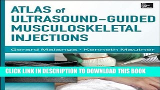 [PDF] Atlas of Ultrasound-Guided Musculoskeletal Injections (Atlas Series) Full Online