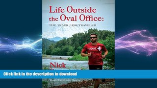 READ BOOK  Life Outside the Oval Office FULL ONLINE