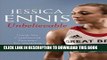 [PDF] Jessica Ennis: Unbelievable - From My Childhood Dreams to Winning Olympic Gold by Jessica