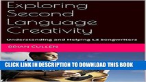 [Read PDF] Exploring Second Language Creativity: Understanding and Helping L2 Songwriters Download