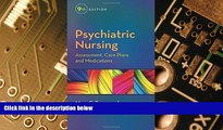 Big Deals  Psychiatric Nursing: Assessment, Care Plans, and Medications  Free Full Read Best Seller