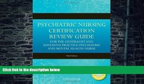 Big Deals  Psychiatric Nursing Certification Review Guide For The Generalist And Advanced Practice