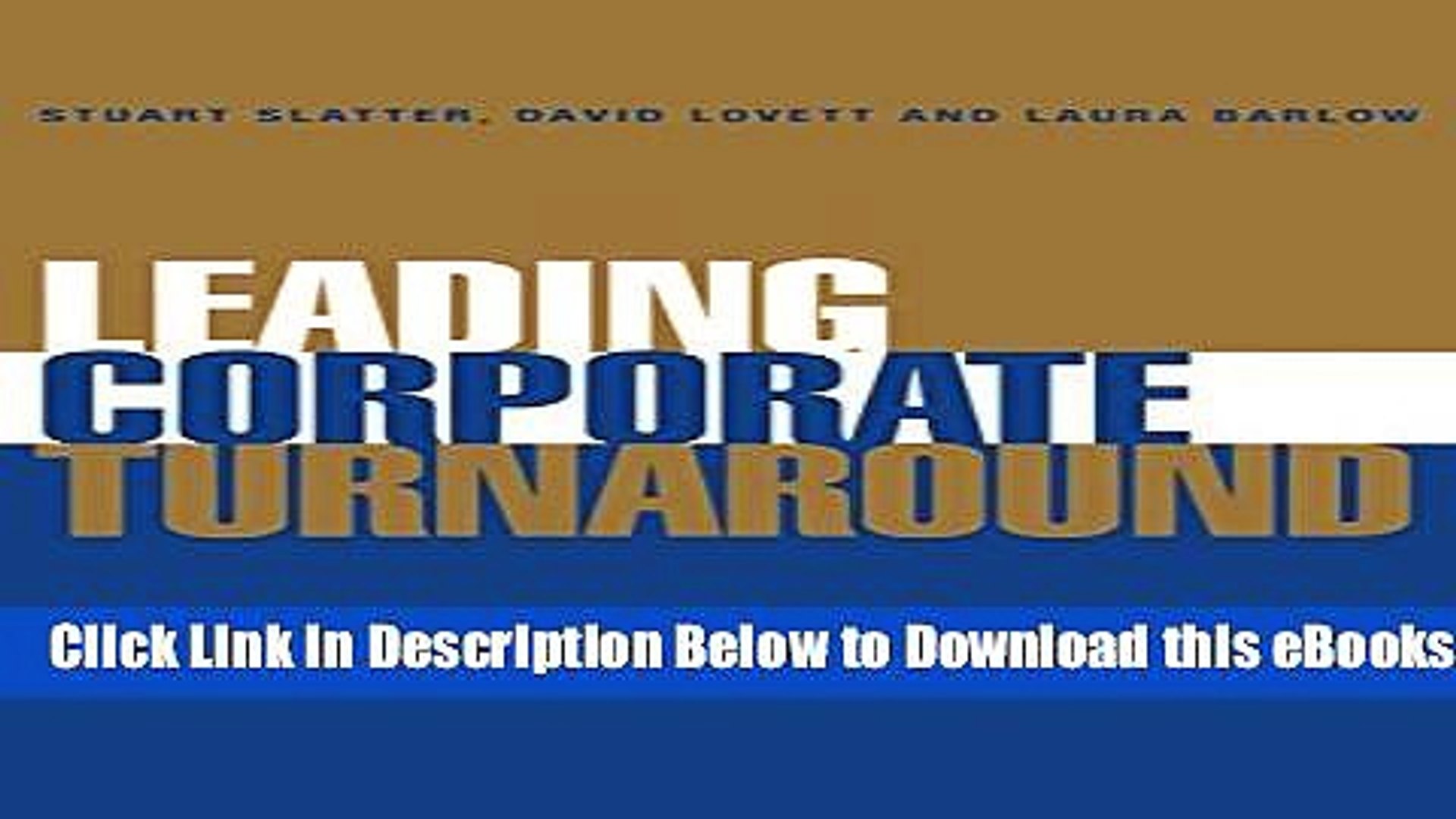 PDF] Leading Corporate Turnaround: How Leaders Fix Troubled Companies  Online Books - video dailymotion
