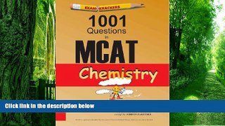 Big Deals  Examkrackers 1001 Questions in MCAT Chemistry  Free Full Read Most Wanted