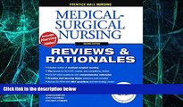 Big Deals  Prentice-Hall Nursing Reviews   Rationales: Medical-Surgical Nursing, 2nd Edition  Best