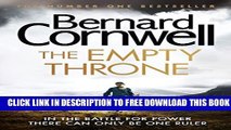 [PDF] The Empty Throne (The Last Kingdom Series, Book 8) (The Warrior Chronicles/Saxon Stories)