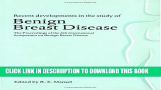 [New] Recent Developments in the Study of Benign Breast Disease Exclusive Full Ebook