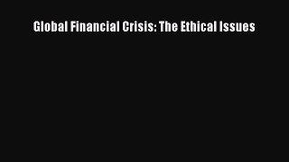 [PDF] Global Financial Crisis: The Ethical Issues Popular Colection