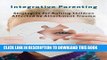 [PDF] Integrative Parenting: Strategies For Raising Children Affected By Attachment Trauma Popular