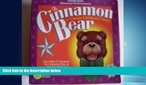 Enjoyed Read The Cinnamon Bear: A Classic Children s Story (Smithsonian Historical Performances)