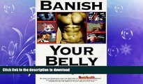 READ  Banish Your Belly: The Ultimate Guide for Achieving a Lean, Strong Body-- Now FULL ONLINE