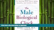 READ BOOK  The Male Biological Clock: The Startling News About Aging, Sexuality, and Fertility in