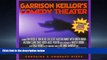 Online eBook Garrison Keillor s Comedy Theater: More Songs   Sketches From A Prairie Home Companion