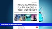 Popular Book Programming for TV, Radio   The Internet: Strategy, Development   Evaluation