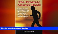 FAVORITE BOOK  The Prostate Answer Book:  Remedies and Cures for Every Man and What Your Doctor