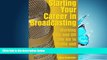 Choose Book Starting Your Career in Broadcasting: Working On and Off the Air in Radio and Television