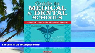 Big Deals  Guide to Medical and Dental Schools (Barron s Guide to Medical and Dental Schools)