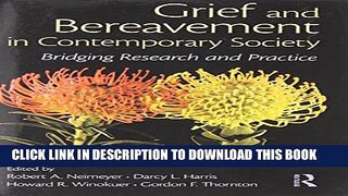 [PDF] Grief and Bereavement in Contemporary Society: Bridging Research and Practice Full Colection