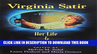 [PDF] Virginia Satir: Her Life and Circle of Influence Full Online
